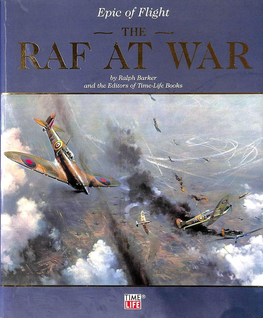 'R.A.F AT WAR (PART OF THE ''EPIC OF FLIGHT'' SERIES''' cover image