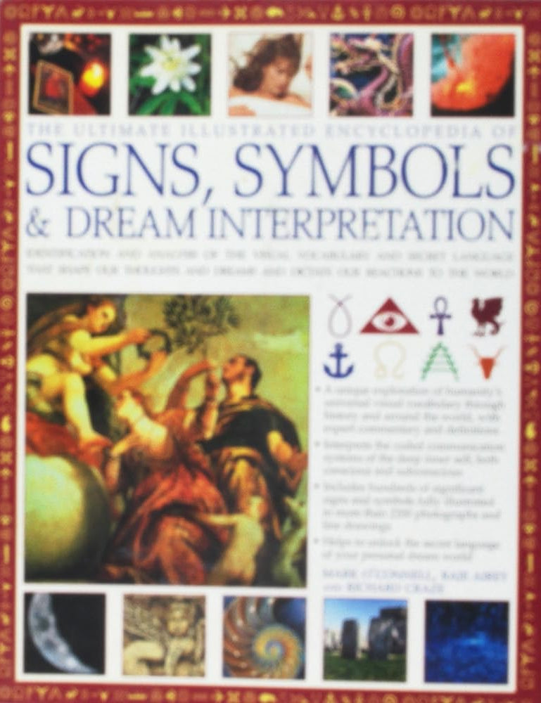 The Ultimate Illustrated Guide to Dreams, Signs and Symbols by Raje Airey (2009-08-02) cover image
