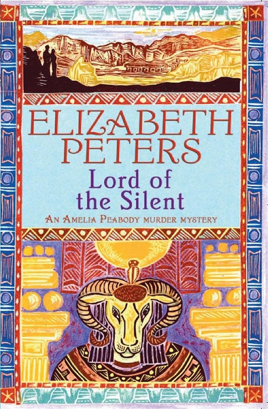 Lord of the Silent (Amelia Peabody Murder Mystery) cover image