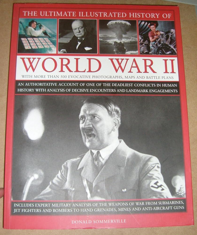 Ultimate Illustrated History of World War 2 cover image