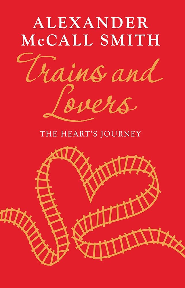 Trains and Lovers: The Heart's Journey cover image