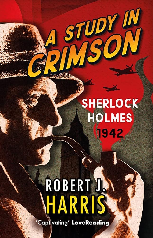 A Study in Crimson: Sherlock Holmes: 1942 (Sherlock's War) cover image
