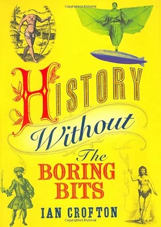 History Without the Boring Bits cover image