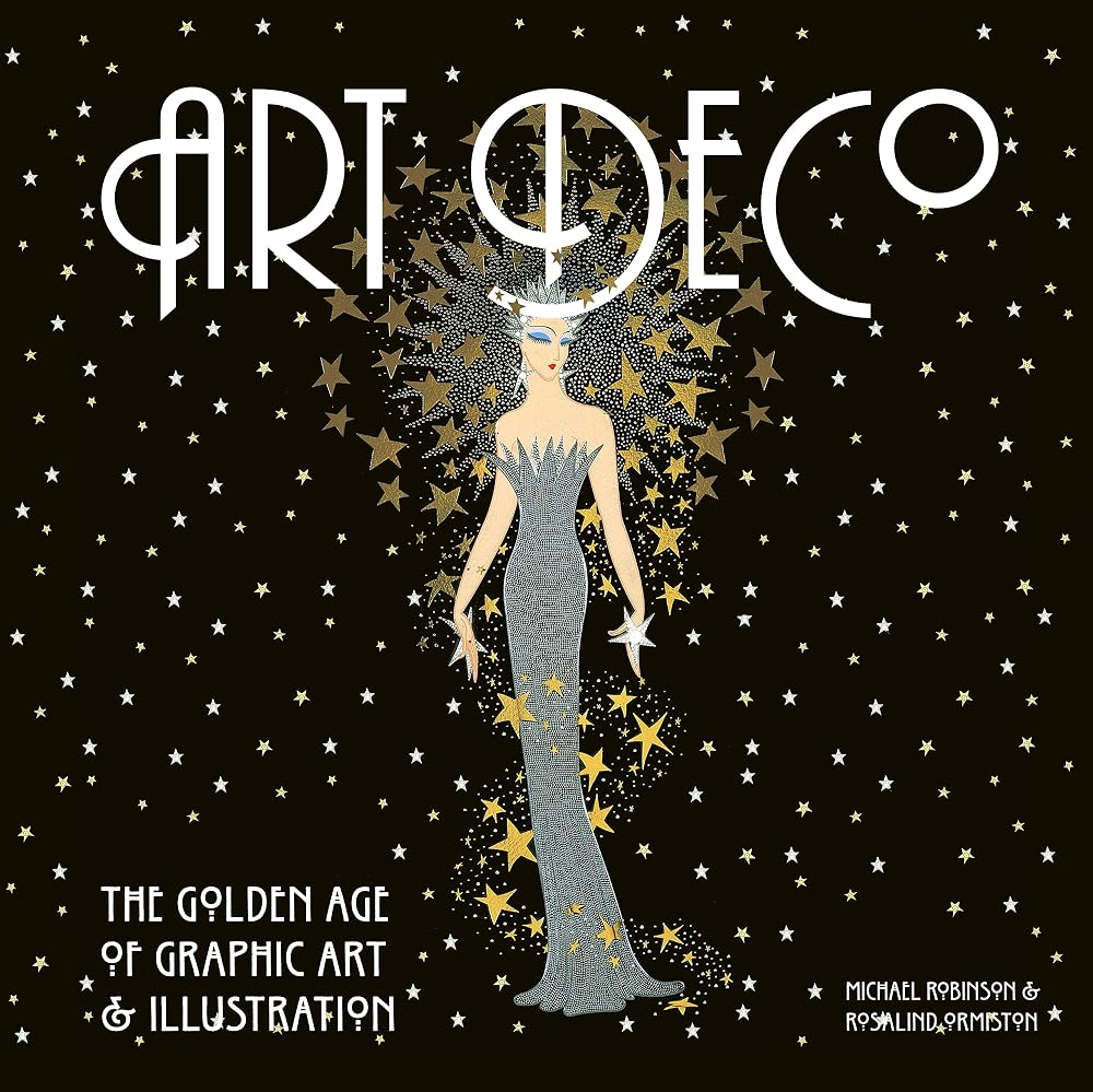 Art Deco: The Golden Age of Graphic Art & Illustration (Masterworks) cover image