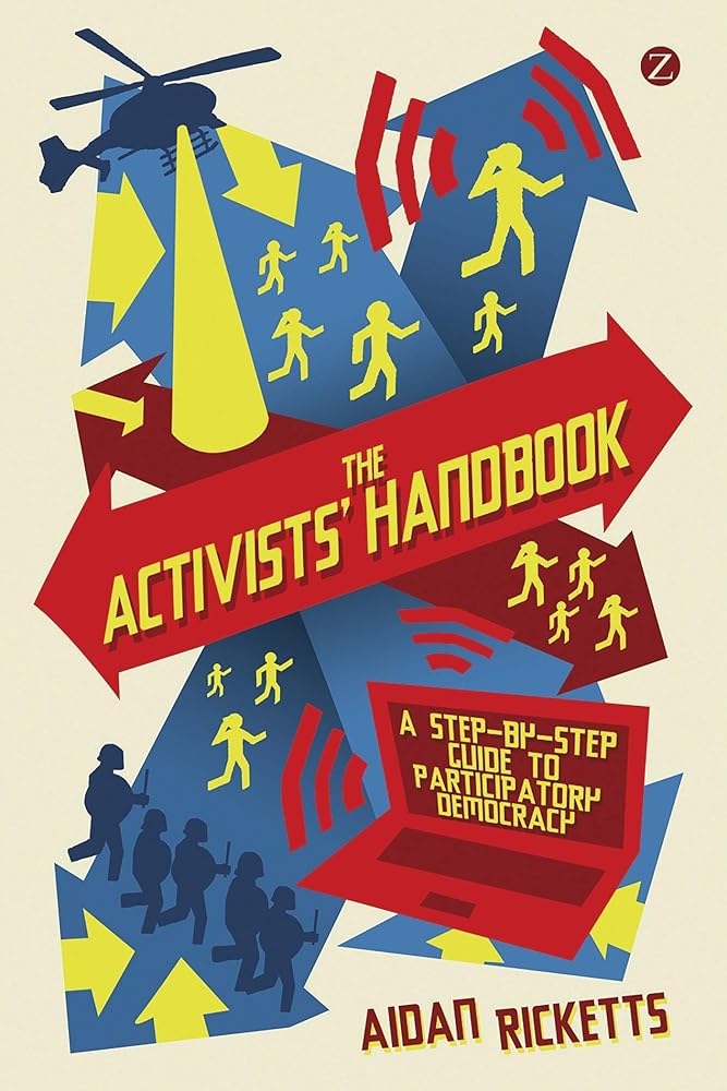 The Activists' Handbook: A Step-by-Step Guide to Participatory Democracy cover image