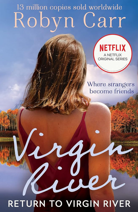Return To Virgin River: The brand new heartwarming romance for 2020 set in the popular town of Virgin River, as seen on Netflix: Book 19 (A Virgin River Novel) cover image