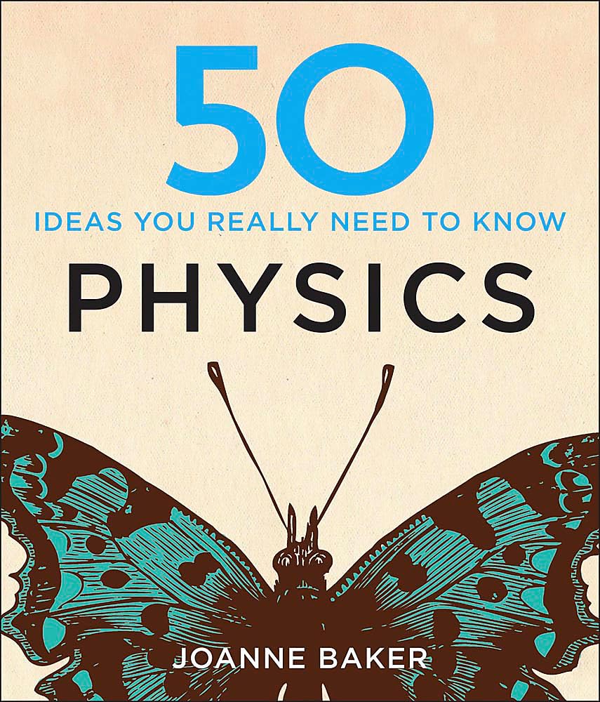 50 Physics Ideas You Really Need to Know (50 Ideas You Really Need to Know series) cover image