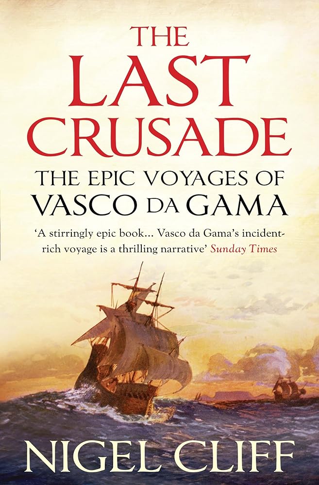The Last Crusade: The Epic Voyages of Vasco da Gama cover image