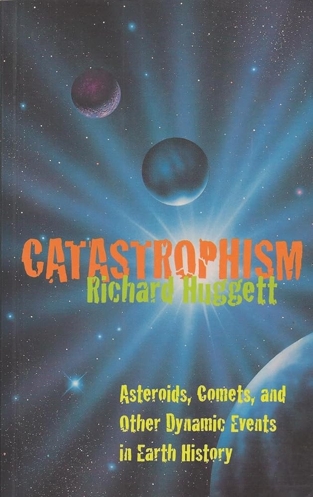 Catastrophism: Asteroids, Comets, and other Dynamic Events in Earth History cover image