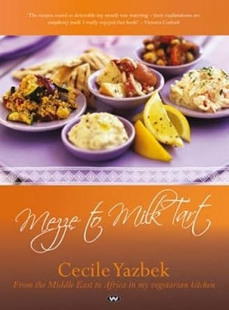 Mezze to Milk Tart: From the Middle East to Africa in My Vegetarian Kitchen cover image