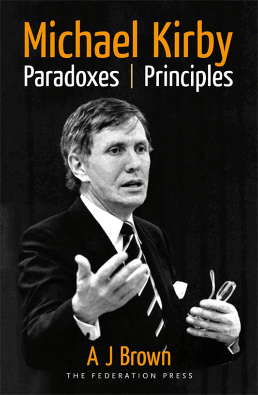 Michael Kirby: Paradoxes and Principles cover image