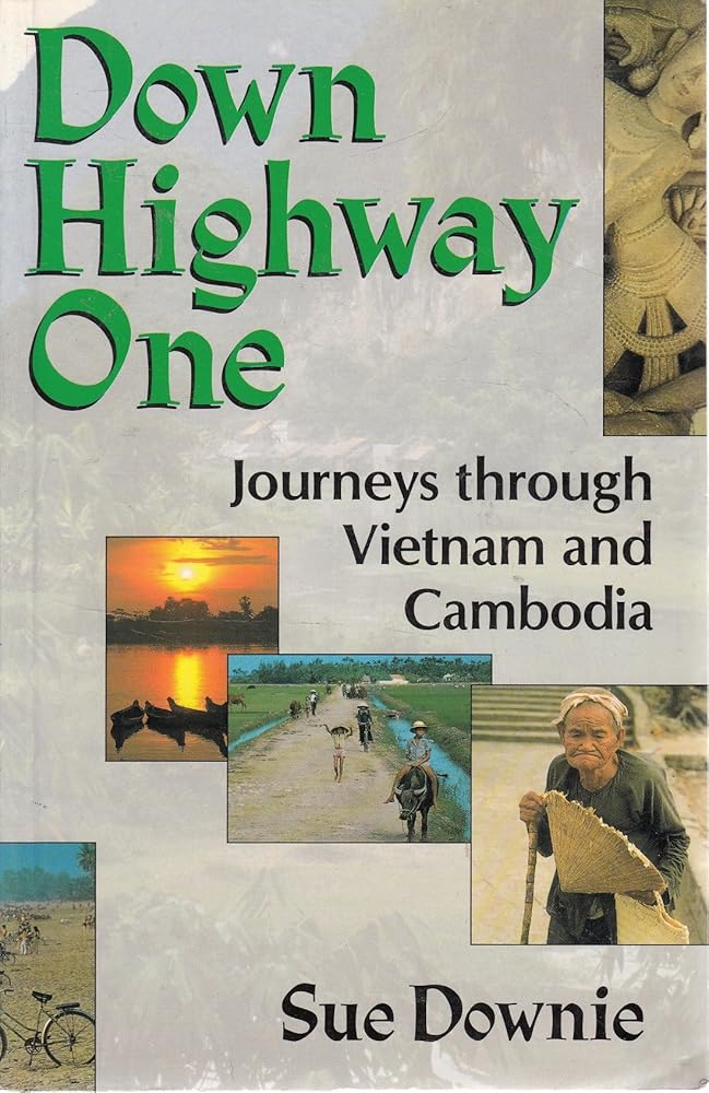 Down Highway One: Journeys Through Vietnam and Cambodia cover image