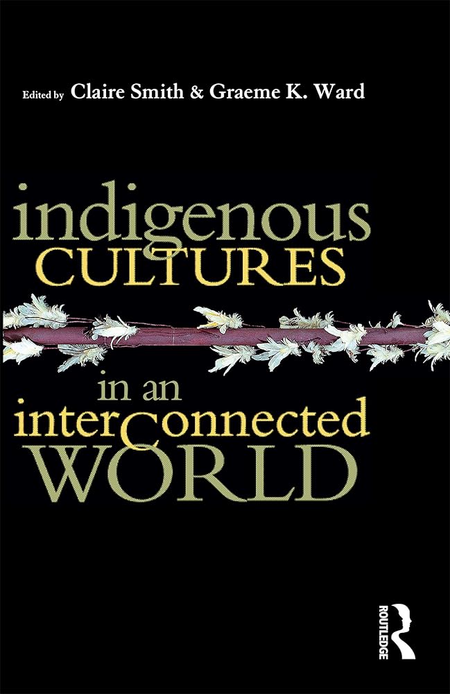 Indigenous Cultures in an Interconnected World (Milner Craft Series) cover image