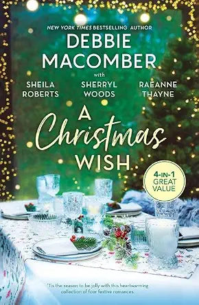 A Christmas Wish/The Forgetful Bride/A Little Christmas Spirit/A Christmas Blessing/Christmas in Snowflake Canyon cover image