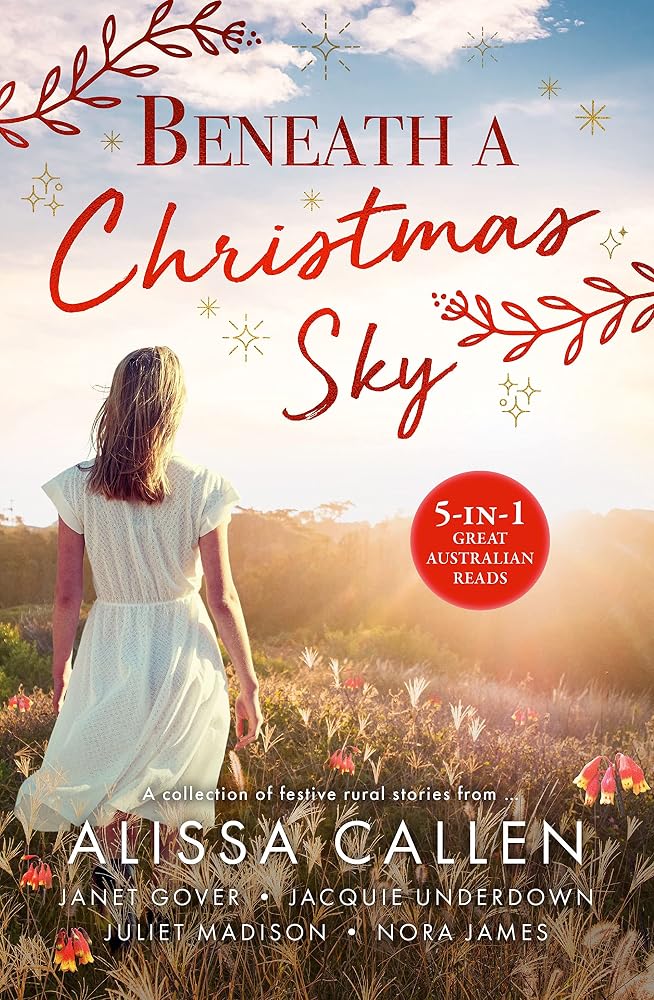 Beneath a Christmas Sky/Under Christmas Stars/Christmas at Coorah Creek/The Christmas Wish/Above the Mistletoe/His Christmas Feast cover image