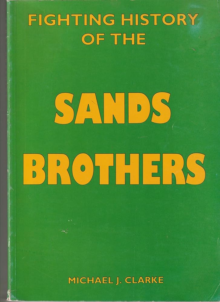 The Fighting History of the Sands Brothers: Australia's Greatest Ever Sporting Family cover image
