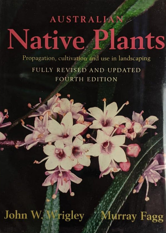 Australian native plants : propagation, cultivation and use in landscaping cover image