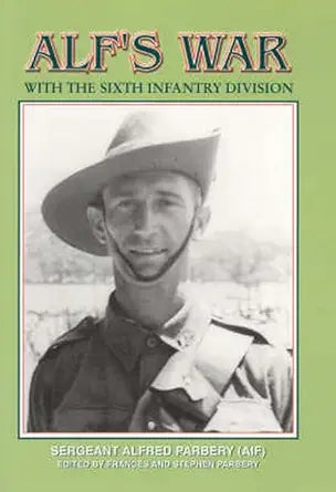 Alf's War: with the Sixth Infantry Division cover image