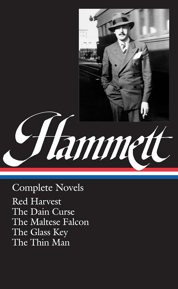 Dashiell Hammett: Complete Novels (LOA #110): Red Harvest / The Dain Curse / The Maltese Falcon / The Glass Key / The Thin Man cover image