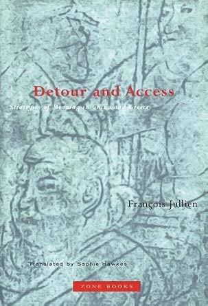 Detour and Access: Strategies of Meaning in China and Greece cover image