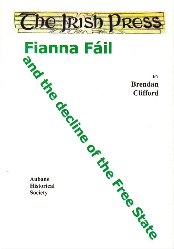 The Irish Press, Fianna Fail and the Decline of the Free State cover image