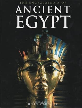The Encyclopedia of Ancient Egypt by Strudwick, Helen (2006) Paperback cover image