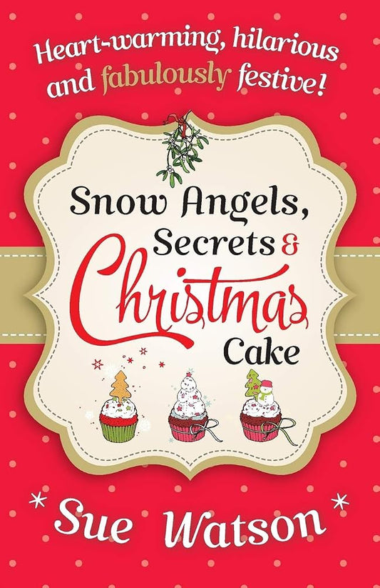 Snow Angels, Secrets and Christmas Cake cover image