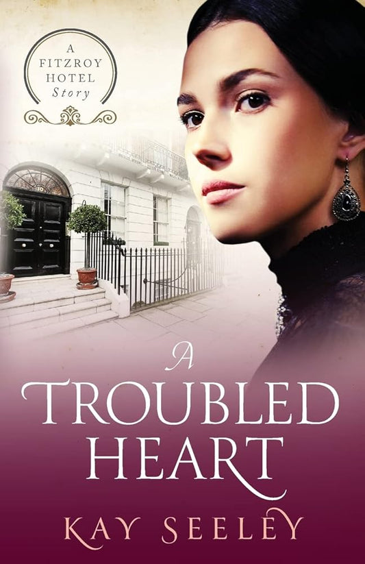 A Troubled Heart (The Fitzroy Hotel Series) cover image