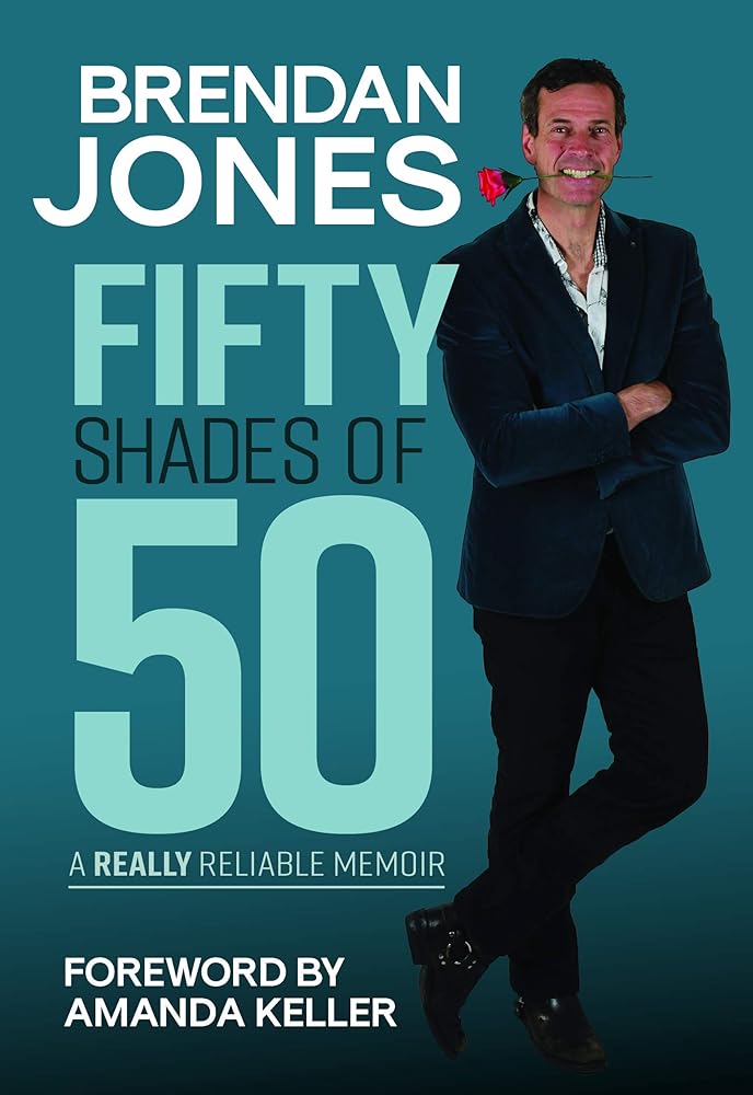 Fifty Shades of 50: A Really Reliable Memoir cover image