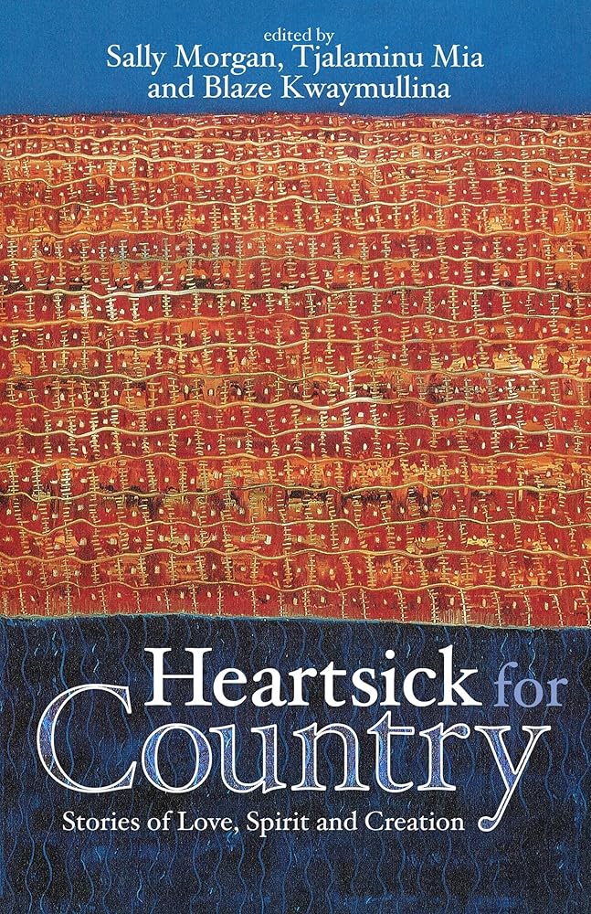Heartsick for Country: Stories of Love, Spirit and Creation cover image