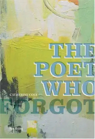 The Poet Who Forgot (New Writing) cover image