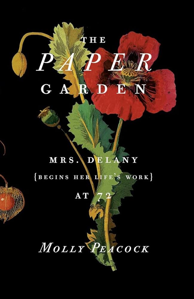 The Paper Garden: Mrs Delany Begins Her Life's Work at 72 cover image