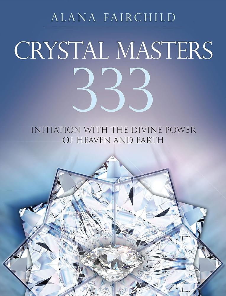 Crystal Masters 333: Initiation with the Divine Power of Heaven and Earth cover image
