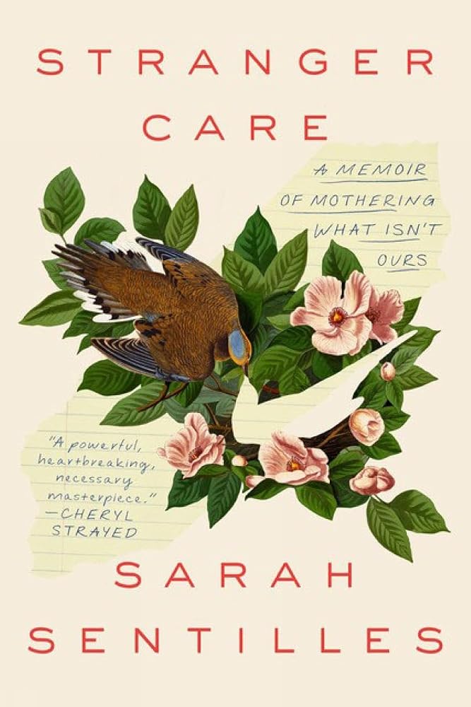 Stranger Care: A Memoir of Loving What Isn't Ours cover image