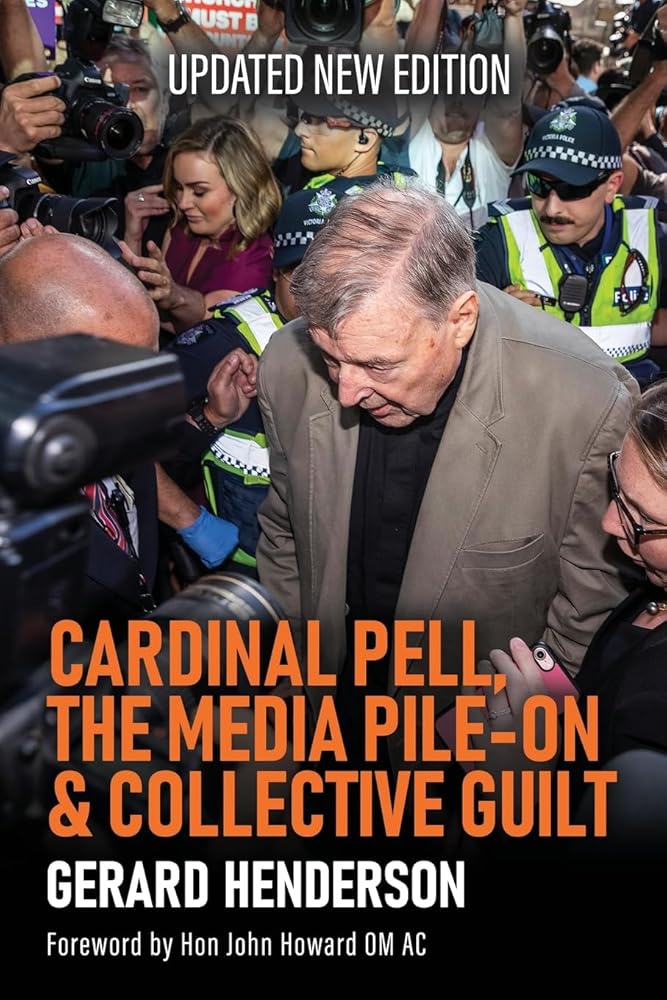 Cardinal Pell, the Media Pile-On & Collective Guilt cover image