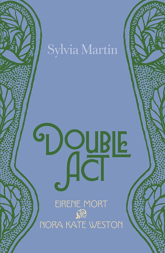 Double Act: Eirene Mort and Nora Kate Weston cover image