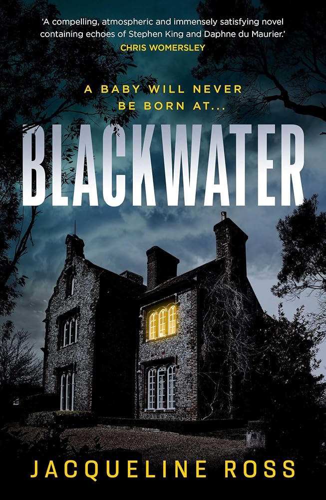 Blackwater: A baby will never be born at Blackwater cover image