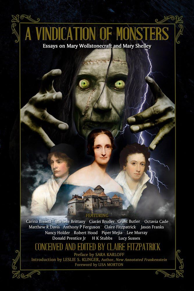 A Vindication of Monsters: Essays on Mary Wollstonecraft and Mary Shelley cover image