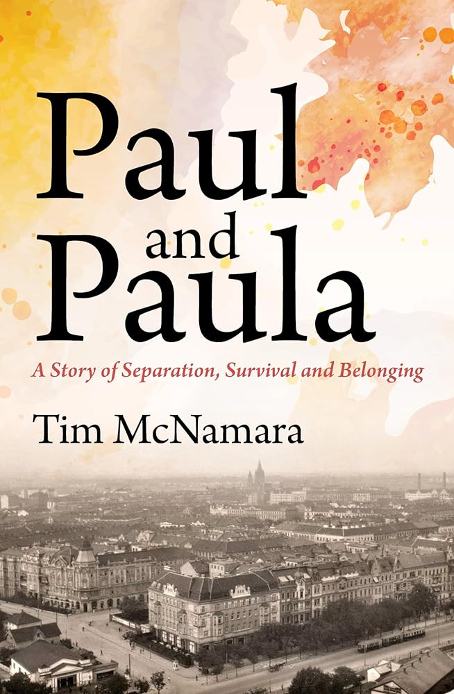 Paul and Paula: A Story of Separation, Survival and Belonging cover image