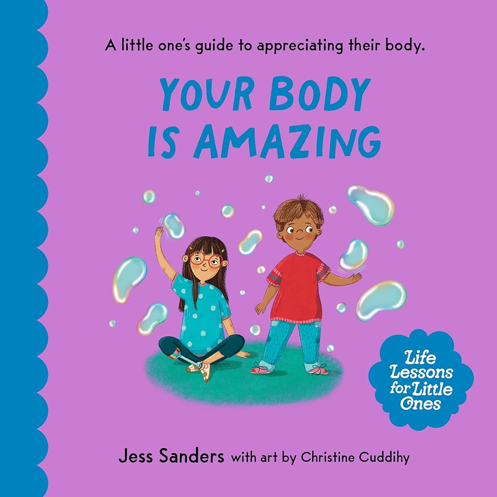 Life Lessons for Little Ones: Your Body Is Amazing cover image