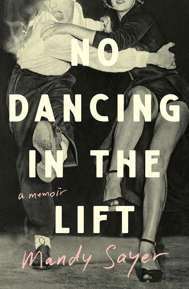 No Dancing in the Lift: A memoir cover image