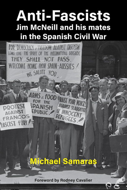 Anti-Fascist: Jim McNeill and his mates in the Spanish Civil War cover image