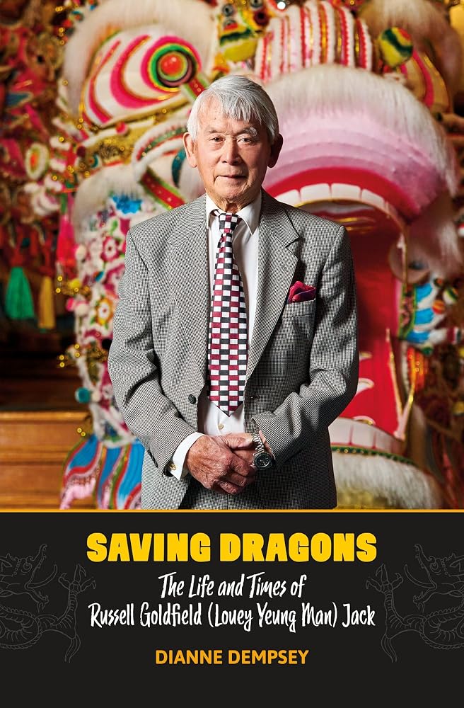 Saving Dragons: The Life and Times of Russell Goldfield (Louey Yeung Man) Jack cover image