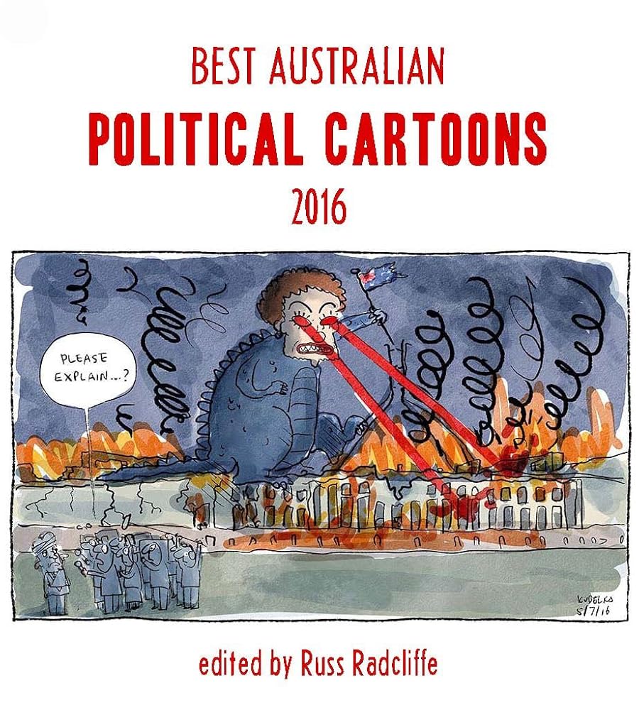Best Australian Political Cartoons 2016 (Best Australian Political Cartoons series) cover image