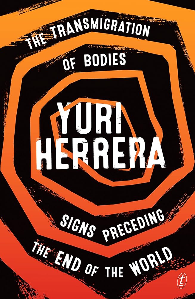 The Transmigration of Bodies and Signs Preceding the End of the World cover image