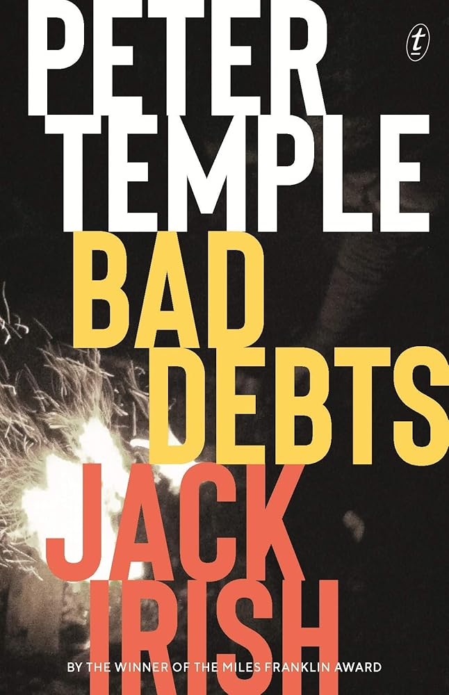 Bad Debts: Jack Irish, Book One (Jack Irish Thrillers) cover image