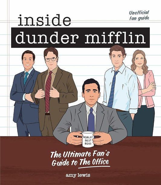 Inside Dunder Mifflin: The Ultimate Fan's Guide to The Office cover image