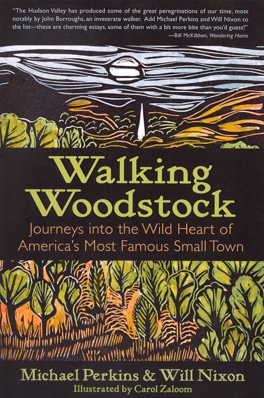 Walking Woodstock: Journeys into the Wild Heart of America's Most Famous Small Town cover image