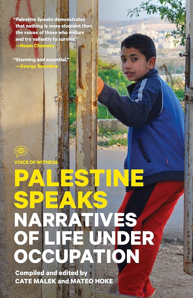 Palestine Speaks: Narratives of Life Under Occupation (Voice of Witness) cover image
