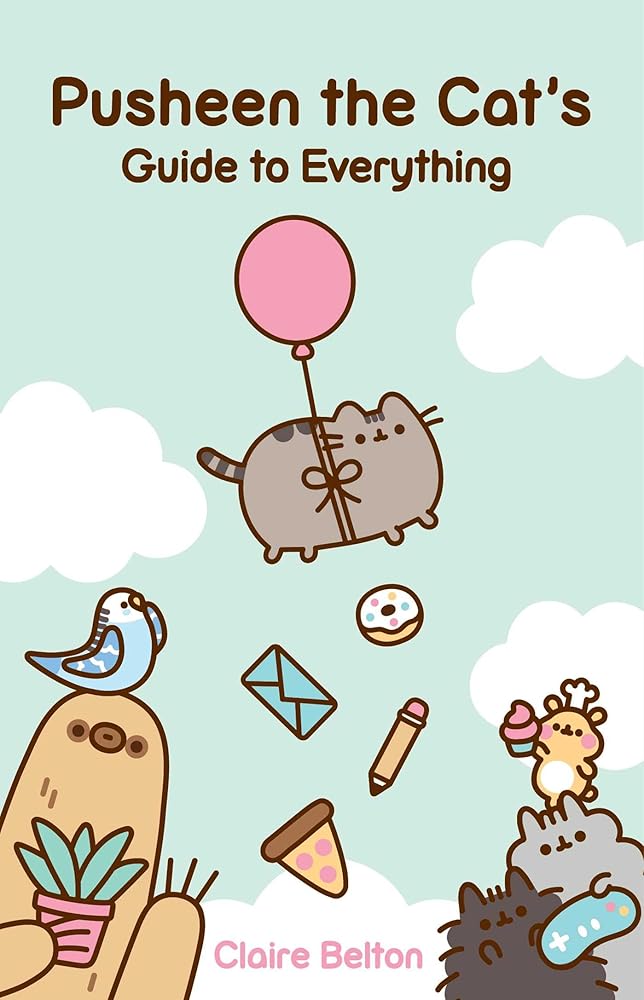 Pusheen the Cat's Guide to Everything (I Am Pusheen) cover image
